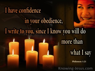 Philemon 1:21 Confidence In You Obedience (brown)